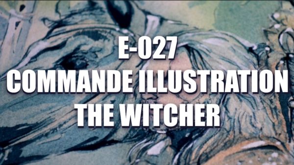 E027 – Commande illustration The Witcher