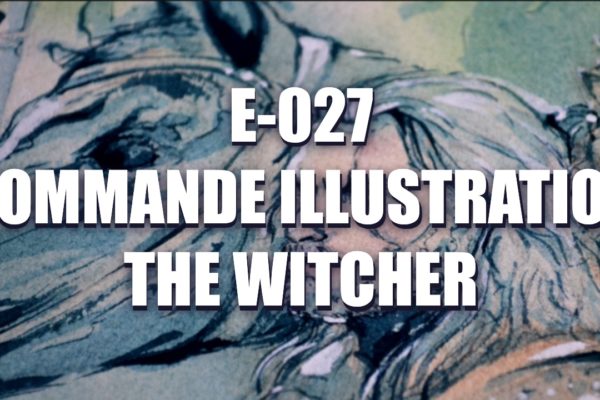 E027 – Commande illustration The Witcher