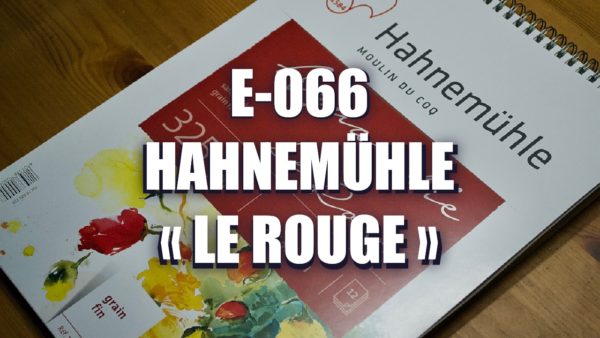 E066 – Hahnemühle « Le rouge »