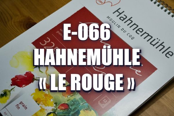 E066 – Hahnemühle « Le rouge »