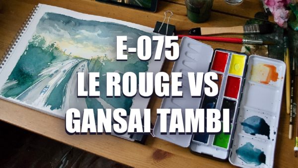 E075 – Le Rouge VS Gansai Tambi