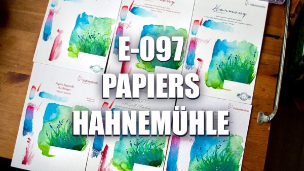 E097 – Papiers Hahnemühle