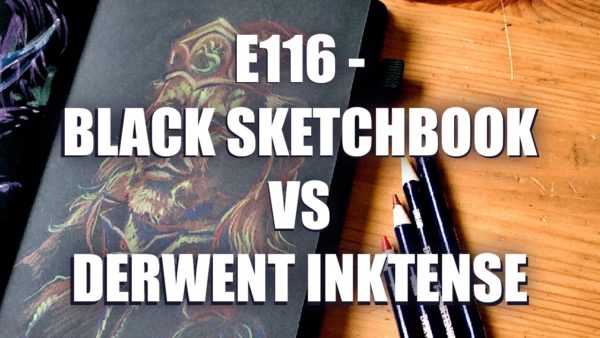 E116 – Black Sketchbook VS Derwent Inktense