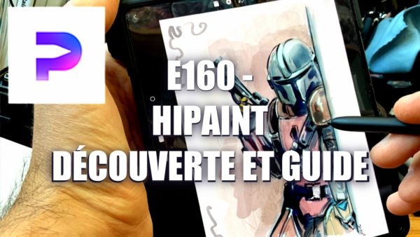 E160 – Hipaint Découverte et Guide