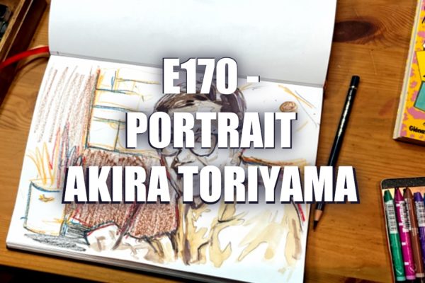 E170 – Portrait Akira Toriyama