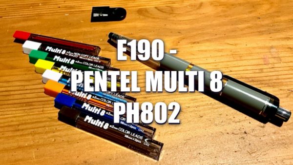 E190 – Pentel Multi 8 PH802
