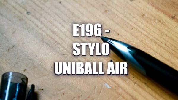E196 – Stylo Uniball Air