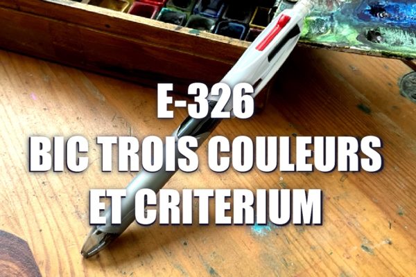 E326 – Bic Trois couleurs et Critérium