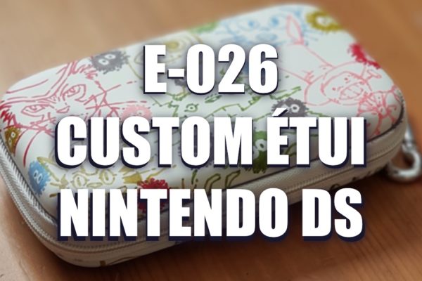E026 – Custom étui Nintendo ds