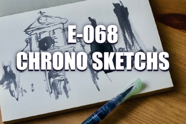 E068 – Chrono Sketchs
