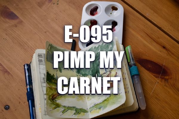 E095 – Pimp my carnet