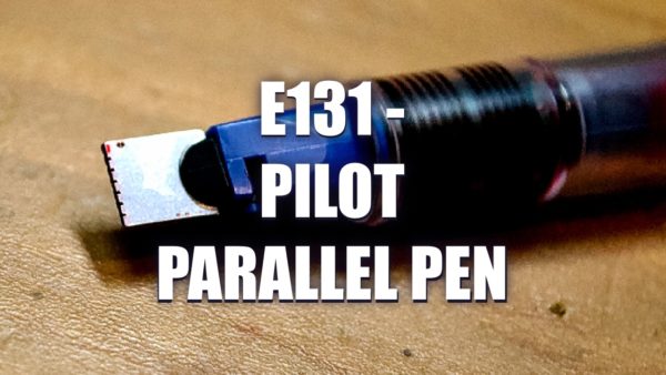 E131 – Pilot Parallel Pen