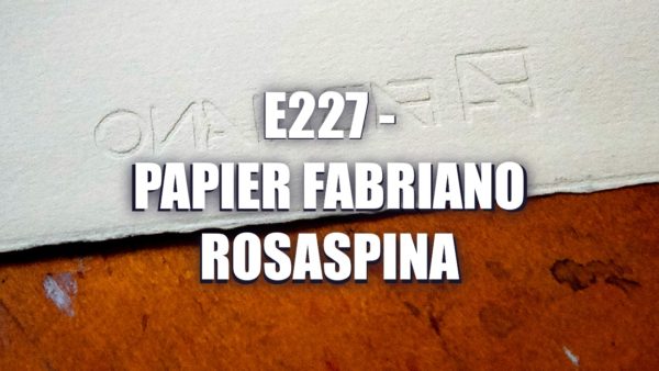 E227 – Papier Fabriano Rosaspina