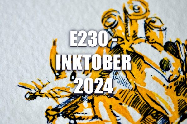 E230 – Inktober 2024