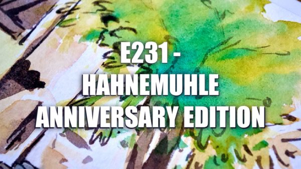 E231 – Hahnemühle Anniversary Edition