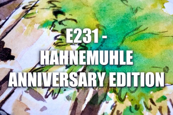 E231 – Hahnemühle Anniversary Edition