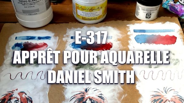 E317 – Apprêt pour aquarelle Daniel Smith