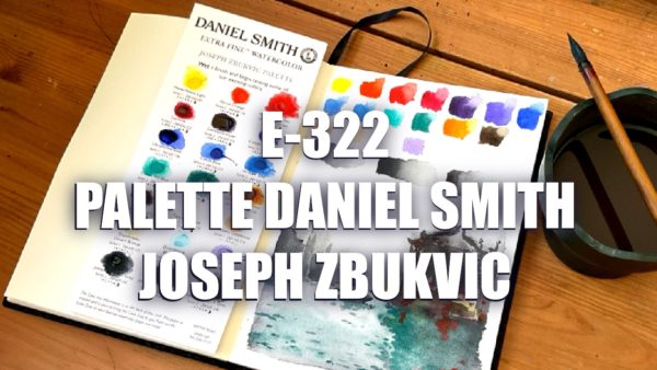 E322 – Palette Daniel Smith Joseph Zbukvic