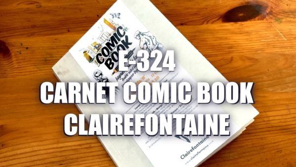 E324 – Carnet Comic Book Clairefontaine